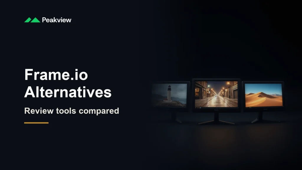 PeakView logo and the headline Frame.io Alternatives, review tools compared, beside three monitors showing a lighthouse, a night street and desert dunes