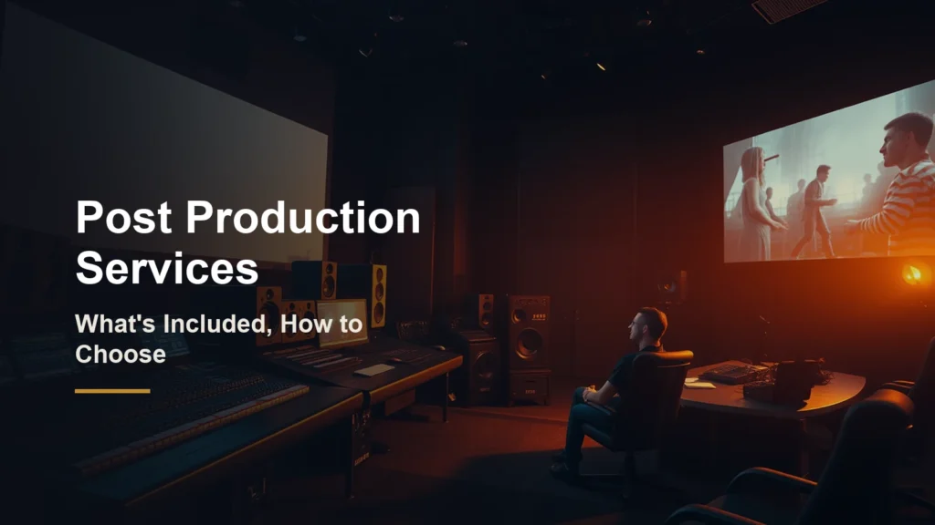 Headline Post Production Services, what's included and how to choose, over a sound mixing studio with a film scene projected on screen